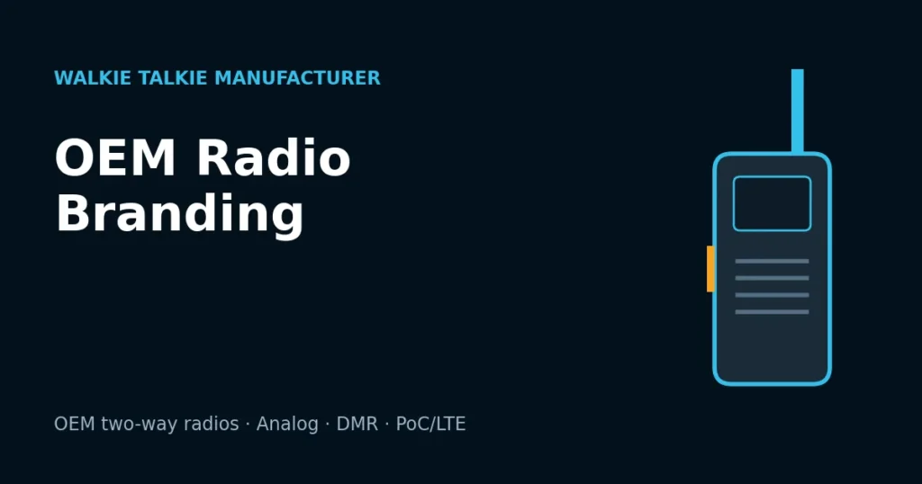 Who Makes Brand Name Walkie Talkies? Licensed, OEM & Private Label